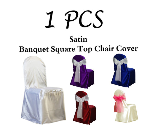 Pack of 1 - Satin Banquet Square Top Chair Cover